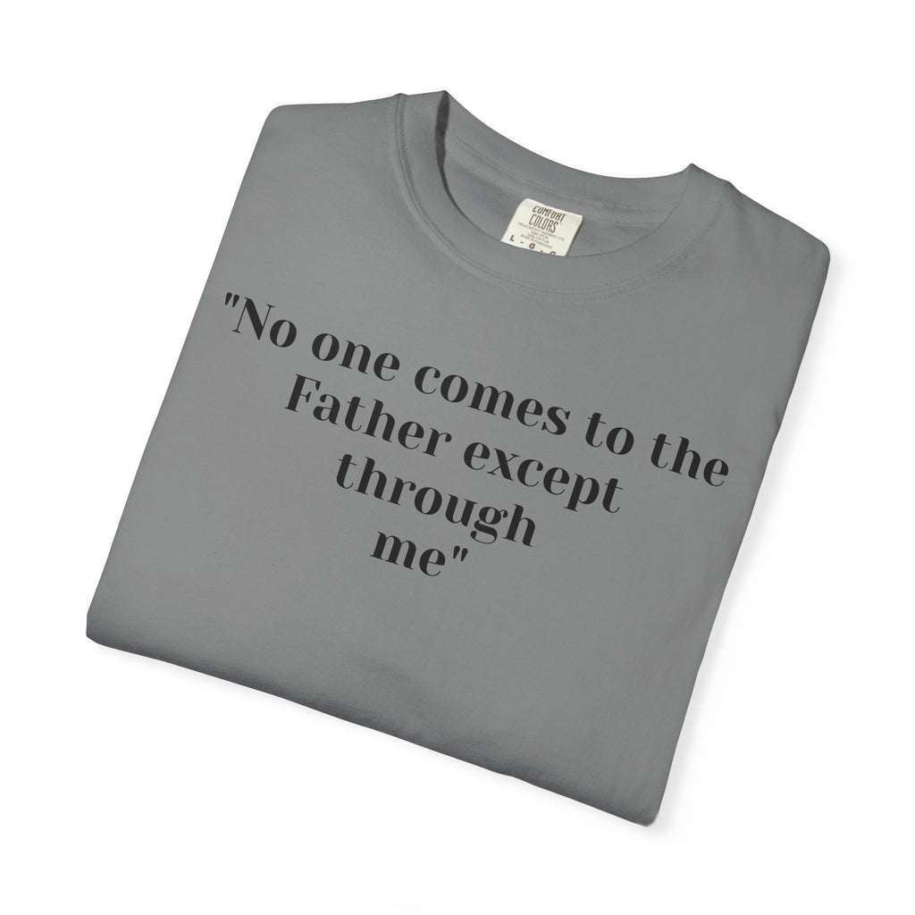 John 14:6 Unisex Garment-Dyed T-shirt