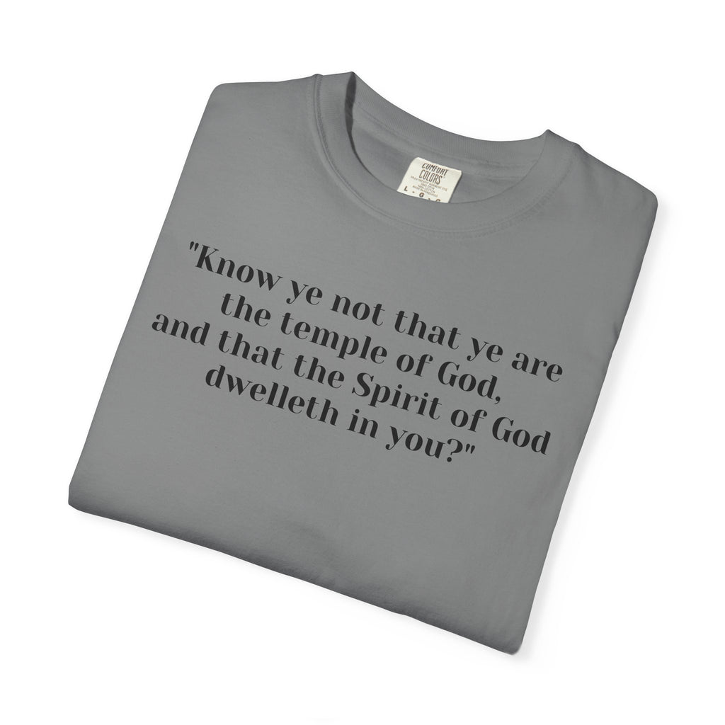 Ye are the temple of God Unisex Garment-Dyed T-shirt