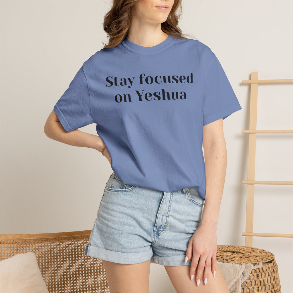 Stay Focused on Yeshua